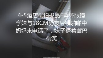 【B站up主 雯仔不讲道理】超美巨乳肥臀美腿女神各种福利[3.69G/MP4/02:12:41]