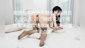 隔壁少妇老公不在家憋不住了前戏