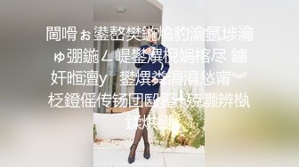 情侣分手泄露，清纯校花竟是反差婊，喜欢吃鸡巴。