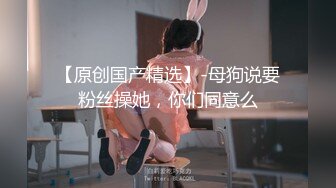 【新片速遞】 上海极品嫩模娇妻外出接单-视觉牛逼❤️蠕动的蜜桃肉多多的臀部，口暴吃精液！