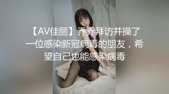 哥哥上厕所 妹妹跟进来吃鸡吧最后被插到不要不要的 年轻妹妹校服都来不及脱