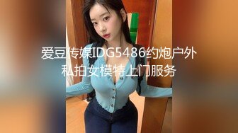 气质高颜值网红女神，酒店啪啪做爱，皮肤白皙身材好，再自慰