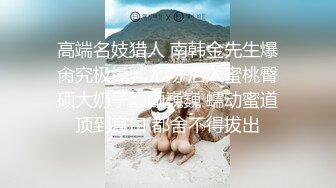 极品颜值美女第二炮，按头口交近距离翘屁股骑乘