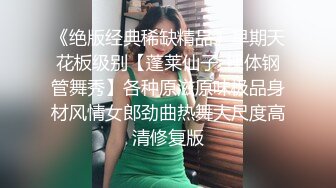 【新片速遞】 短发时尚气质妹子,摆弄小B跟着音乐旋律摇摆,给你看洞穴内的肉芽