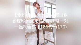 高颜气质女友黑丝大长腿，完美露脸口交