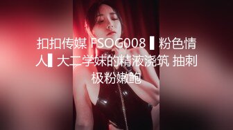 V群情侣夫妻男女偸情大量不雅自拍流出~全程高潮无尿点~好多反差婊美女如云基本都有露脸