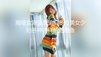  极品尤物美女！高颜值很听话！坐马桶上拨开内裤，掰穴手指插入，大屌炮友操逼，69互舔骑乘位