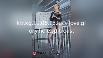 ktr.kg.12.06.18.lucy.love.glory.hole.spitroast