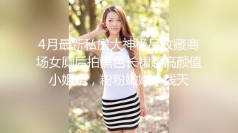 约炮00后牙套妹口活了得，没想到学妹这么饥渴，逼都肿了还不满足