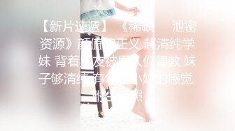 泄密最新流出小本子❤️禽兽父亲乱L调_教刚长逼毛的高中生女儿，妹子长的还不赖